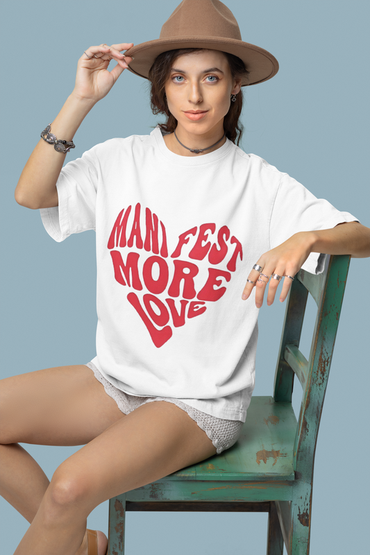 Manifest Your Love Printed Oversize T shirt